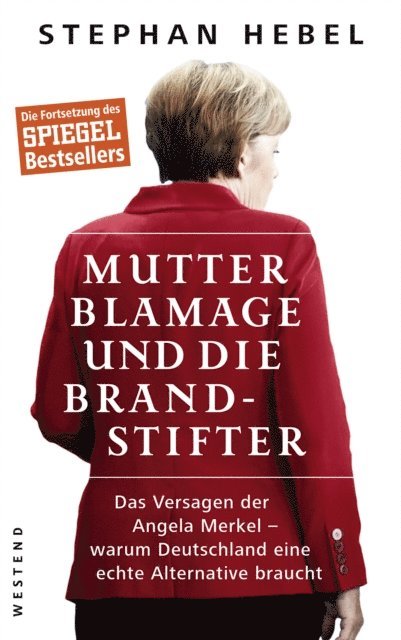 Stephan Hebel - Mutter Blamage und die Brandstifter, E-bok