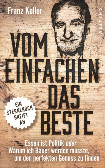 Franz Keller - Vom Einfachen das Beste, E-bok