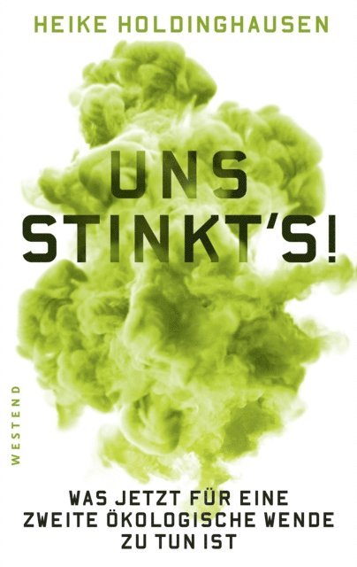 Heike Holdinghausen - Uns stinkt's!, E-bok