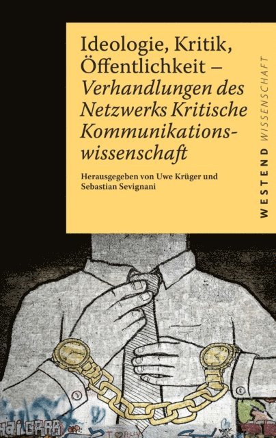Sebastian Sevignani, Uwe Kruger - Ideologie, Kritik, Öffentlichkeit, E-bok