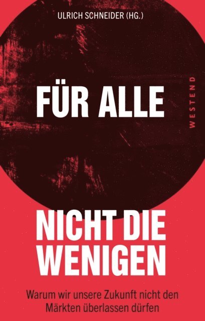 Ulrich Schneider - Für alle, nicht die Wenigen, E-bok