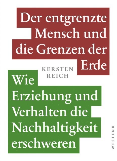 Kersten Reich - Der entgrenzte Mensch und die Grenzen der Erde Band 1, E-bok