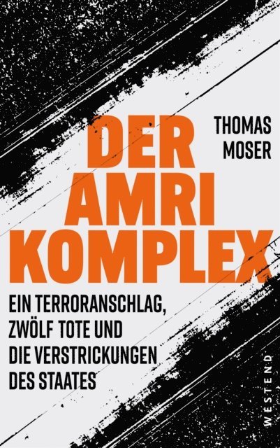 Thomas Moser - Der Amri-Komplex, E-bok