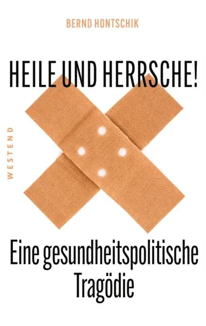 Bernd Hontschik - Heile und Herrsche, E-bok. Tillgänglighet: Lägg i varukorg