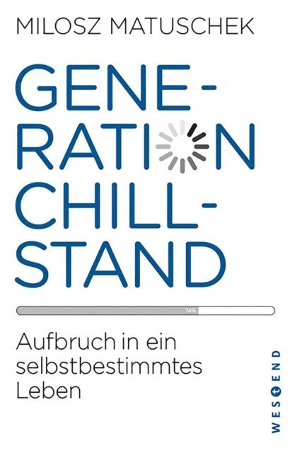 Milosz Matuschek - Generation Chillstand, E-bok