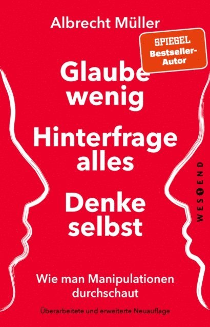 Albrecht Muller - Glaube wenig, hinterfrage alles, denke selbst, E-bok