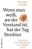 Alexander Unzicker - Wenn man weiß, wo der Verstand ist, hat der  Tag Struktur, Häftad