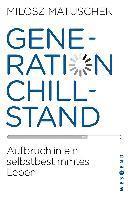 Milosz Matuschek - Generation Chillstand, Häftad
