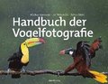 Handbuch der Vogelfotografie