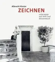 Albrecht Rissler - Zeichnen - Unterwegs mit Stift und Skizzenbuch, Inbunden. Tillgänglighet: Lägg i varukorg