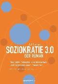 Soziokratie 3.0 - Der Roman