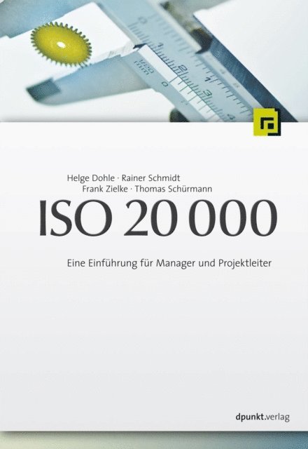 Thomas Schurmann, Frank Zielke, Rainer Schmidt, Helge Dohle - ISO 20 000, E-bok