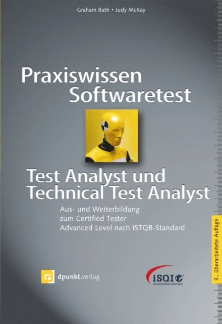 Judy McKay, Graham Bath - Praxiswissen Softwaretest - Test Analyst und Technical Test Analyst, E-bok