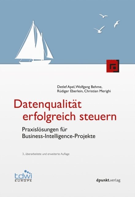 Christian Merighi, Rudiger Eberlein, Wolfgang Behme, Detlef Apel - Datenqualität erfolgreich steuern, E-bok