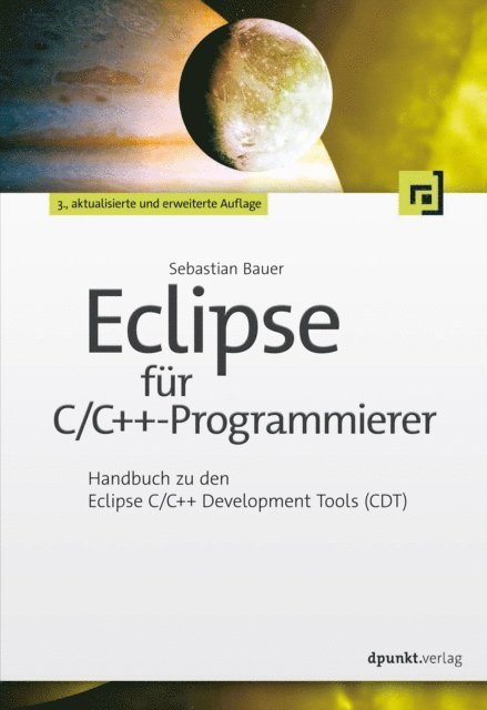 Sebastian Bauer - Eclipse für C/C++-Programmierer, E-bok