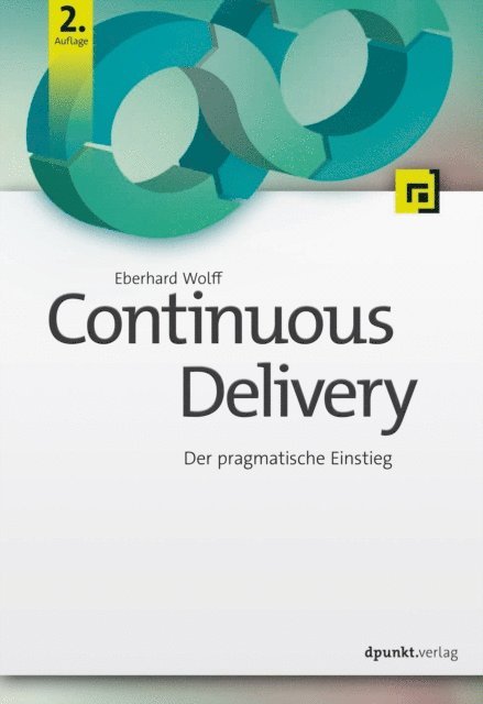 Eberhard Wolff - Continuous Delivery, E-bok
