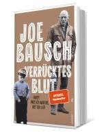 Joe Bausch - Verrücktes Blut, Inbunden