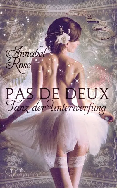 Annabel Rose - Pas de deux: Tanz der Unterwerfung, E-bok. Tillgänglighet: Lägg i varukorg