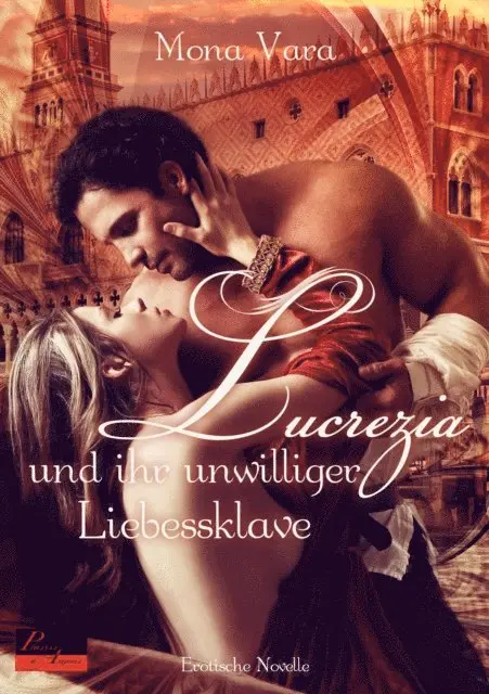 Mona Vara - Lucrezia und ihr unwilliger Liebessklave, E-bok. Tillgänglighet: Lägg i varukorg