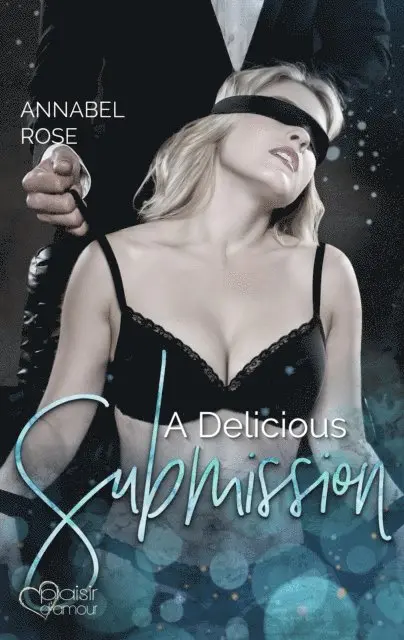 Annabel Rose - A Delicious Submission, E-bok. Tillgänglighet: Lägg i varukorg