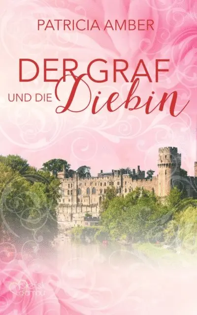 Patricia Amber - Der Graf und die Diebin, E-bok. Tillgänglighet: Lägg i varukorg