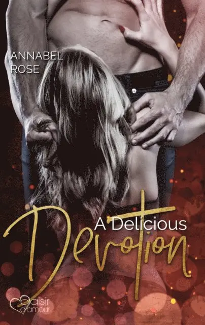 Annabel Rose - A Delicious Devotion, E-bok. Tillgänglighet: Lägg i varukorg