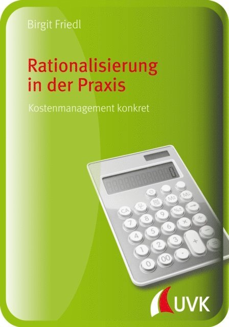 Birgit Friedl - Rationalisierung in der Praxis, E-bok