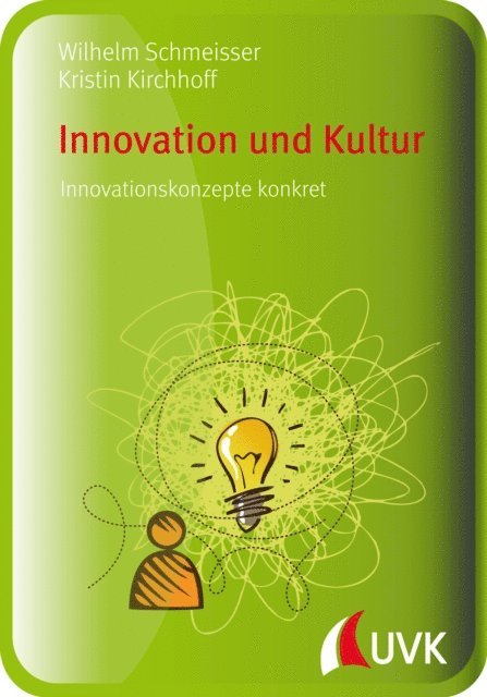 Kristin Kirchhoff, Wilhelm Schmeisser - Innovation und Kultur, E-bok