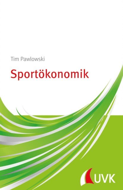 Tim Pawlowski - Sportökonomik, E-bok