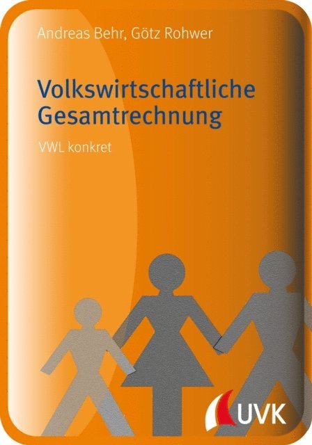 Andreas Behr, Gotz Rohwer - Volkswirtschaftliche Gesamtrechnung, E-bok