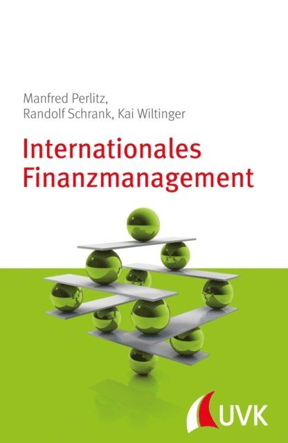 Kai Wiltinger, Randolf Schrank, Manfred Perlitz - Internationales Finanzmanagement, E-bok