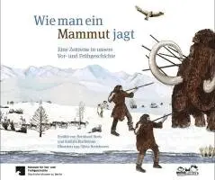 Bernhard Heeb, Kathrin Buchmann - Wie man ein Mammut jagt, Inbunden. Tillgänglighet: Lägg i varukorg