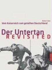 'Der Untertan' - revisited
