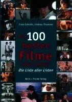 Frank Schnelle, Andreas Thiemann - Die 100 besten Filme aller Zeiten, Häftad. Tillgänglighet: Lägg i varukorg