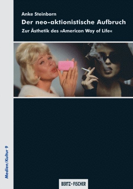 Anke Steinborn - Der neo-aktionistische Aufbruch, E-bok