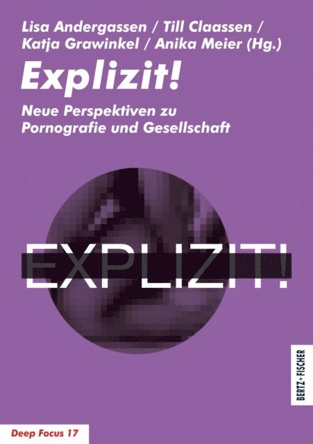 Anika Meier, Katja Grawinkel, Till Claassen, Lisa Andergassen - Explizit!, E-bok