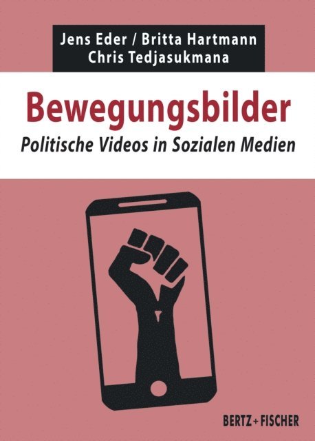 Chris Tedjasukmana, Britta Hartmann, Jens Eder - Bewegungsbilder, E-bok