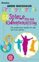 Arno Backhaus - 55 Spiele für den Kindergeburtstag, Häftad