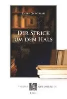 Émile Gaboriau - Der Strick um den Hals, Häftad. Tillgänglighet: Lägg i varukorg
