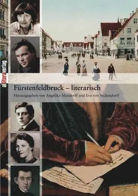 Angelika Mundorff, Eva Von Seckendorff - Fürstenfeldbruck-literarisch, Häftad. Tillgänglighet: Lägg i varukorg