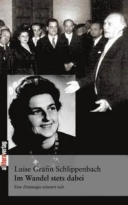 Luise Gräfin Schlippenbach - Im Wandel stets dabei, Häftad. Tillgänglighet: Lägg i varukorg