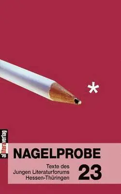 TBD, Hessisches Ministerium Für Wissenschaft - Nagelprobe 23, Häftad. Tillgänglighet: Lägg i varukorg