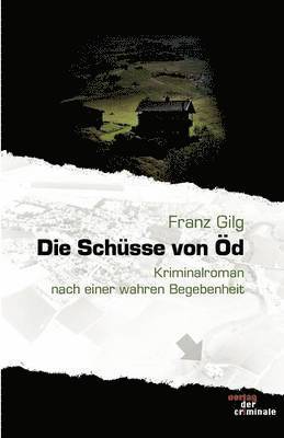 Franz Gilg - Schüsse von Öd, Häftad
