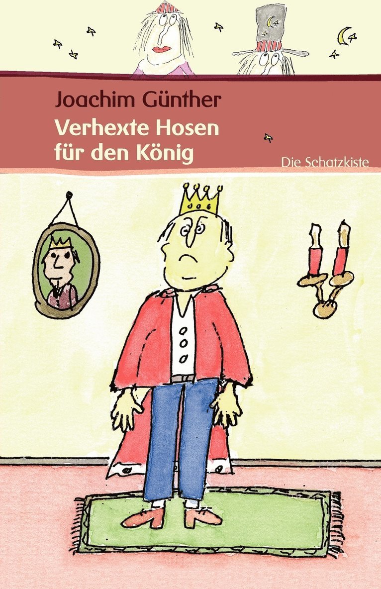 Joachim Günther - Verhexte Hosen für den König, Häftad