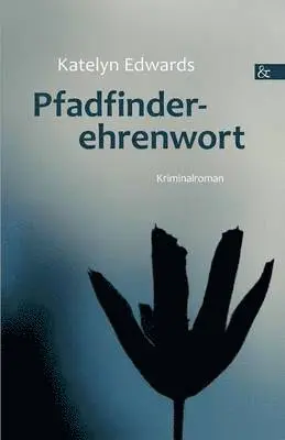 Katelyn Edwards - Pfadfinderehrenwort, Häftad. Tillgänglighet: Lägg i varukorg