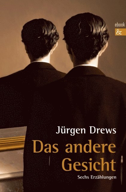 Jurgen Drews - Das andere Gesicht, E-bok