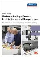 Helmut Teschner - Medientechnologe Druck - Qualifikationen und Kompetenzen, Häftad. Tillgänglighet: Lägg i varukorg