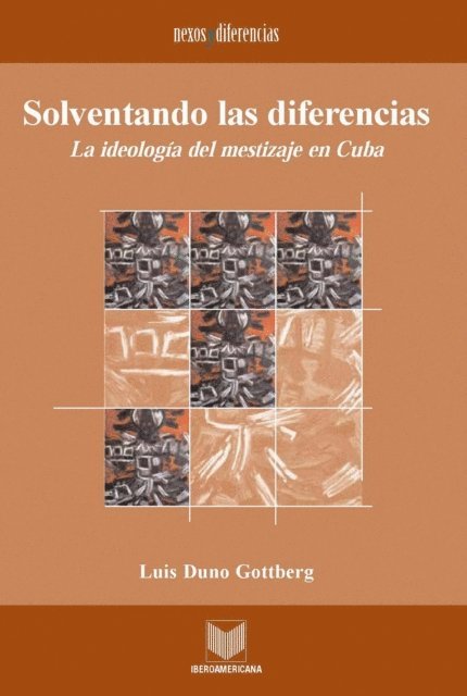 Luis Duno Gottberg - Solventando las diferencias, E-bok