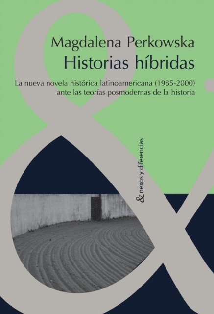 Magdalena Perkowska - Historias híbridas, E-bok