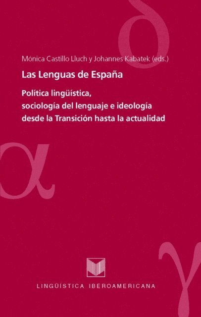 Johannes Kabatek, Monica Castillo Lluch - Las Lenguas de España, E-bok